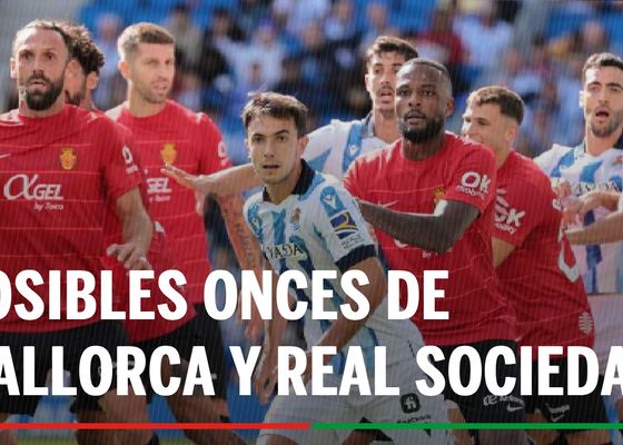 Alineaciones Mallorca - Real Sociedad: Alineación de Mallorca y Real Sociedad en semifinales de Copa del Rey