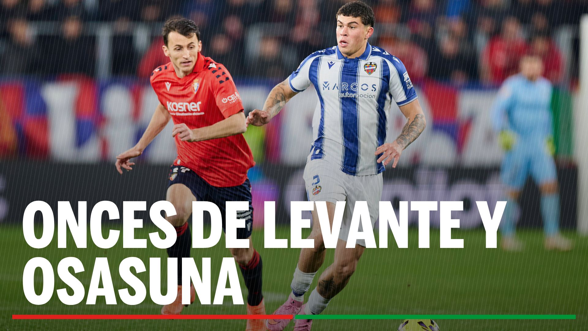 Levante - Osasuna: alineaciones y como ver en tv y online el partido de la jornada 35 de LaLiga