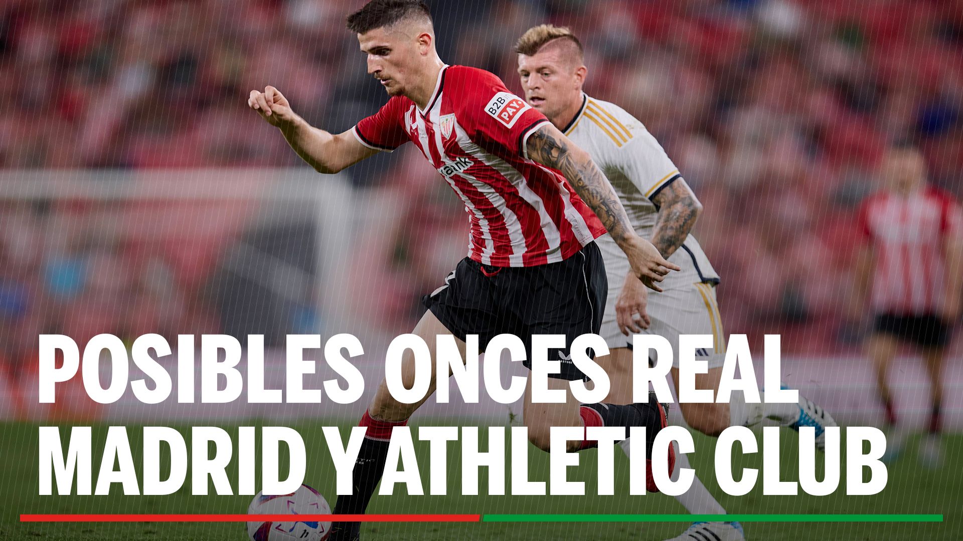 Alineaciones Real Madrid - Athletic Club: Alineación posible de Real Madrid y Athletic Club en el partido de hoy de LaLiga EA Sports