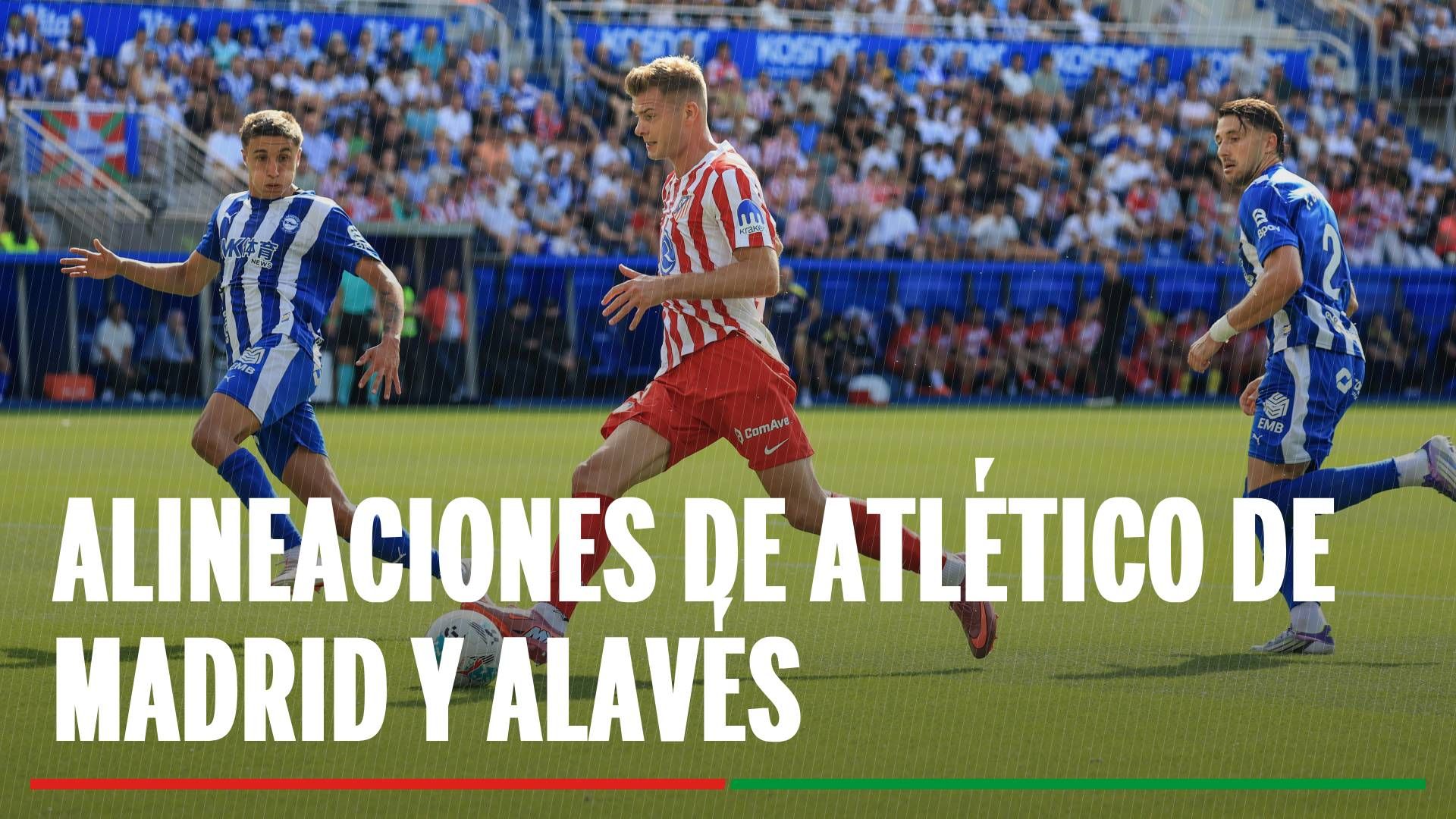 Alineaciones Atlético de Madrid - Alavés: Alineación probable de Atlético de Madrid y Alavés en la jornada 20 de LaLiga