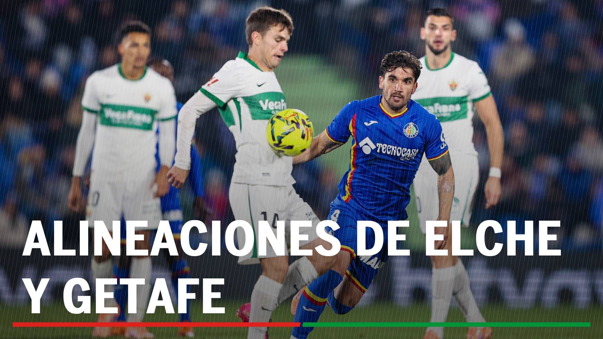 Elche - Getafe: alineaciones confirmadas, horario y dónde ver en tv hoy el partido de LaLiga EA Sports